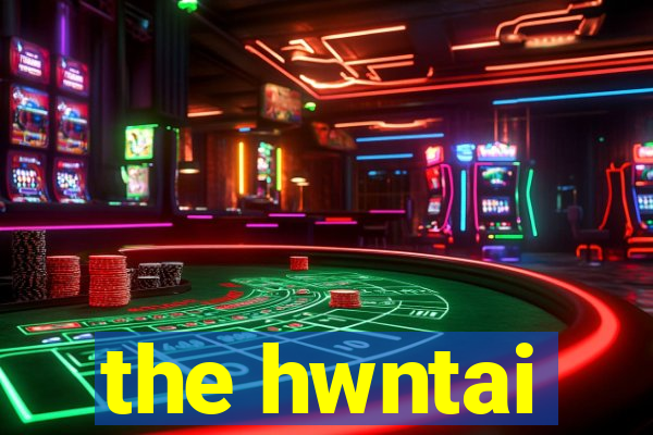 the hwntai